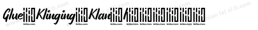 Glue Klinging Klan I字体转换